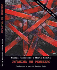 Libro Un' anima un pensiero. Racconti biografici da Servola, un sobborgo di Trieste. Ediz. ampliata Maria Makarovic Marta Kosuta
