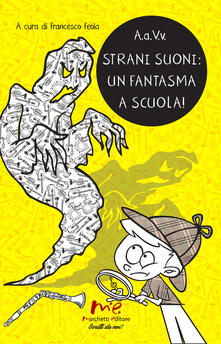 Strani suoni: un fantasma a scuola!.pdf