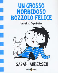 Un grosso morbidoso bozzolo felice. Sarahs Scribbles. Vol. 2.pdf
