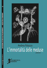 Libro L' immortalità delle meduse Andrea Palazzo