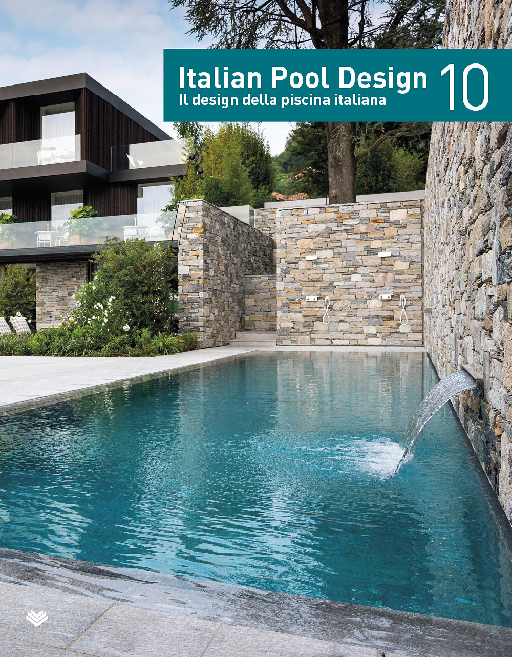 Image of Italian pool design. Il design della piscina italiana. Ediz. italiana e inglese. Vol. 10