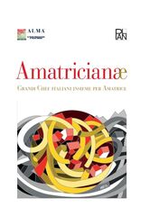 Libro Amatricianae. Grandi chef italiani insieme per Amatrice