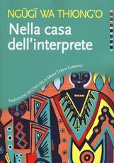 Libro Nella casa dell'interprete Thiong'o Ngugi Wa