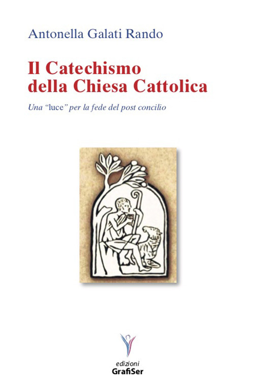 Image of Il catechismo della Chiesa Cattolica. Una «luce» perla fede del post concilio