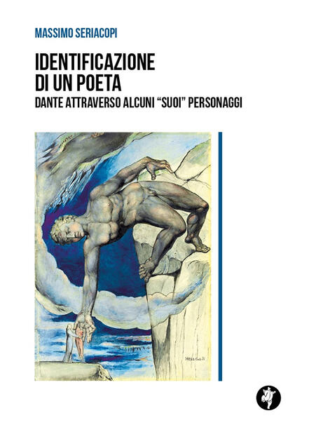 Identificazione di un poeta. Dante attraverso alcuni «suoi» personaggi - Massimo Seriacopi - Libro - Pietre Vive - | IBS