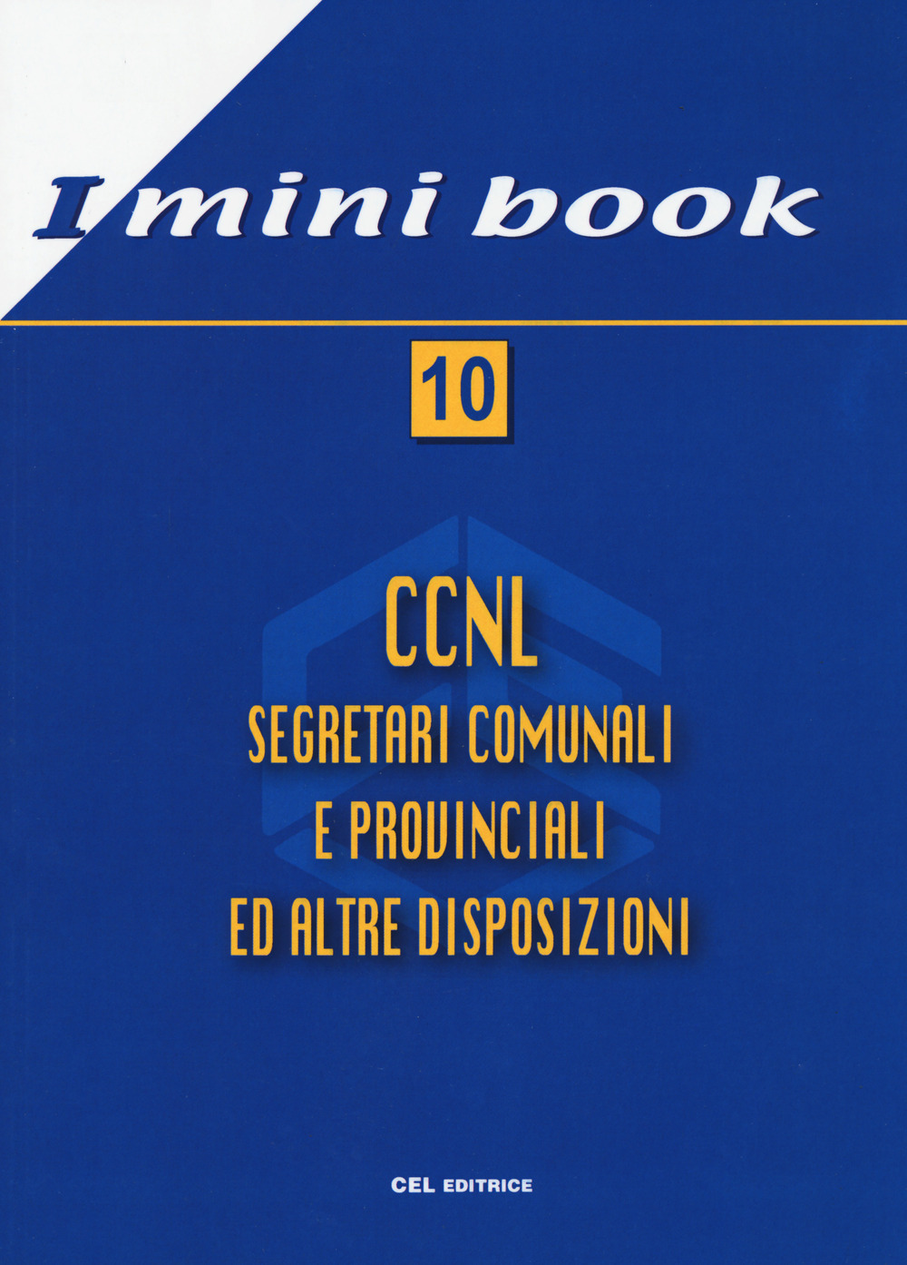Image of CCNL. Segretari comunali ed altre disposizioni