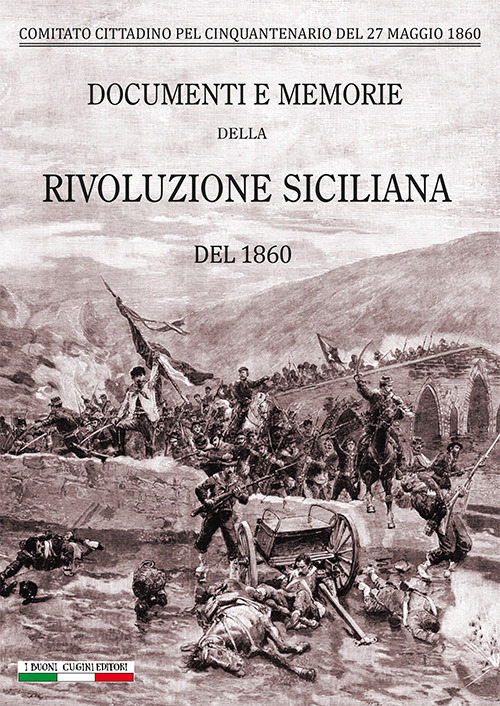 Image of Documenti e memorie della rivoluzione siciliana del 1860