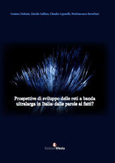 Libro Prospettive di sviluppo delle reti a banda ultralarga in Italia. Dalle parole ai fatti?