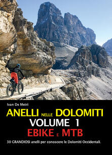 Anelli nelle Dolomiti. Vol. 1: Ebike e Mtb..pdf