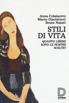 Stili di vita. Quanto libere sono le nostre scelte?.pdf