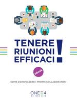  Tenere riunioni efficaci. Come coinvolgere i propri collaboratori