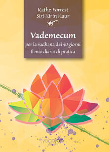 Vademecum per la Sadhana dei 40 giorni. Il mio diario di pratica.pdf