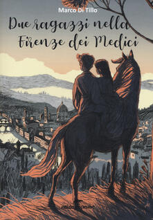 Due ragazzi nella Firenze dei Medici.pdf