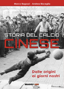 Storia del calcio cinese. Dalle origini ai giorni nostri.pdf