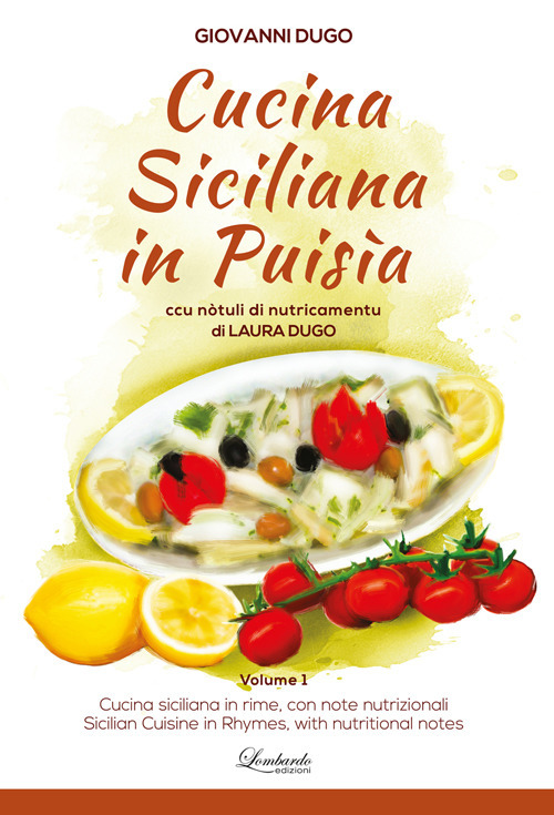 Image of Cucina siciliana in puisìa. Ccu nòtuli di nutricamentu. Ediz. siciliana, italiana e inglese. Vol. 1