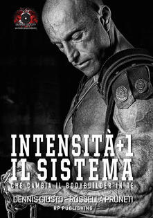 Intensità+1. Il sistema che cambia il bodybuilder in te.pdf
