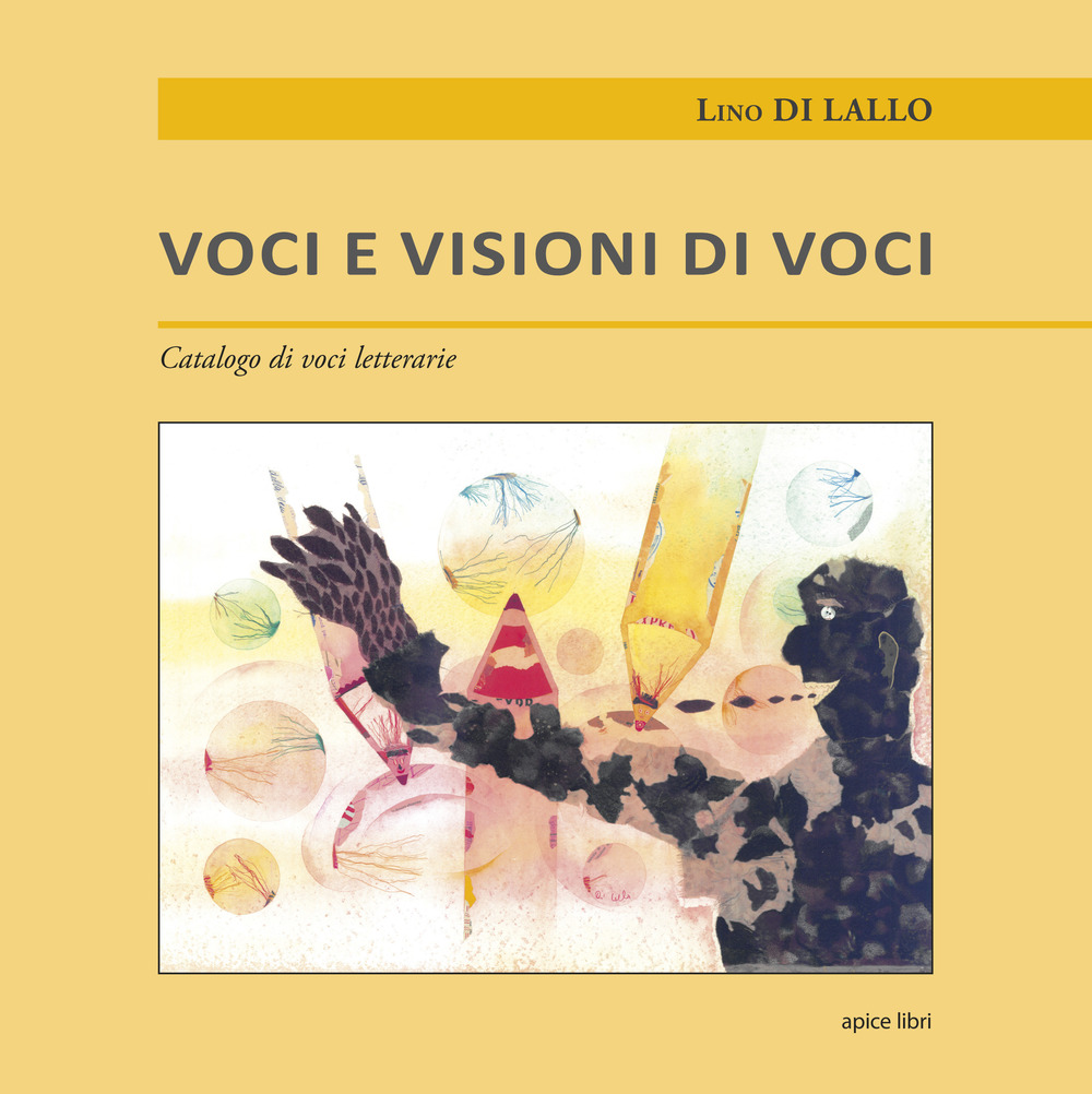 Image of Voci e visioni di voci. Catalogo di voci letterarie