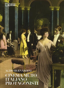 Cinema muto italiano. Protagonisti.pdf