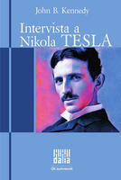  Intervista a Nikola Tesla. Nuova ediz.