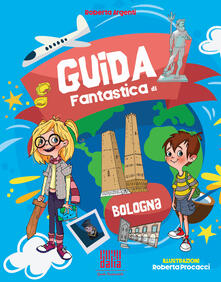 Guida fantastica di Bologna.pdf