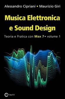 Musica elettronica e sound design. Vol. 1: Teoria e pratica con Max 7..pdf