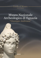 Libro Museo archeologico nazionale di Egnazia «Giuseppe Andreassi». Guida al museo. Ediz. multilingue