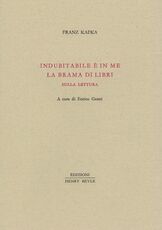 Libro Indubitabile è in me la brama di libri Franz Kafka