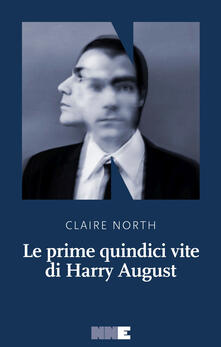 Le prime quindici vite di Harry August.pdf