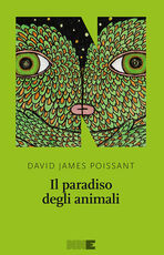 Libro Il paradiso degli animali David J. Poissant