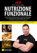 Libro Nutrizione funzionale. Il primo libro sul bilanciamento nutrizione/fabbisogno. Per il raggiungimento della migliore forma fisica, la massima prestazione e la longevità. Frank Casillo