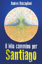 Libro Il mio cammino per Santiago Andrea Baccaglioni