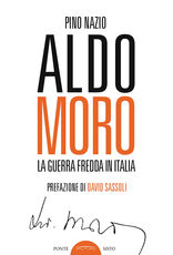 Libro Aldo Moro. La guerra fredda in Italia Pino Nazio