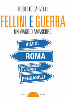 Fellini e Guerra. Un viaggio amarcord.pdf