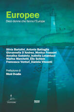 Libro Europee. Dieci donne che fanno l'Europa