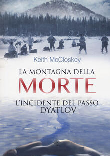La montagna della morte. Lincidente del passo Dyatlov.pdf