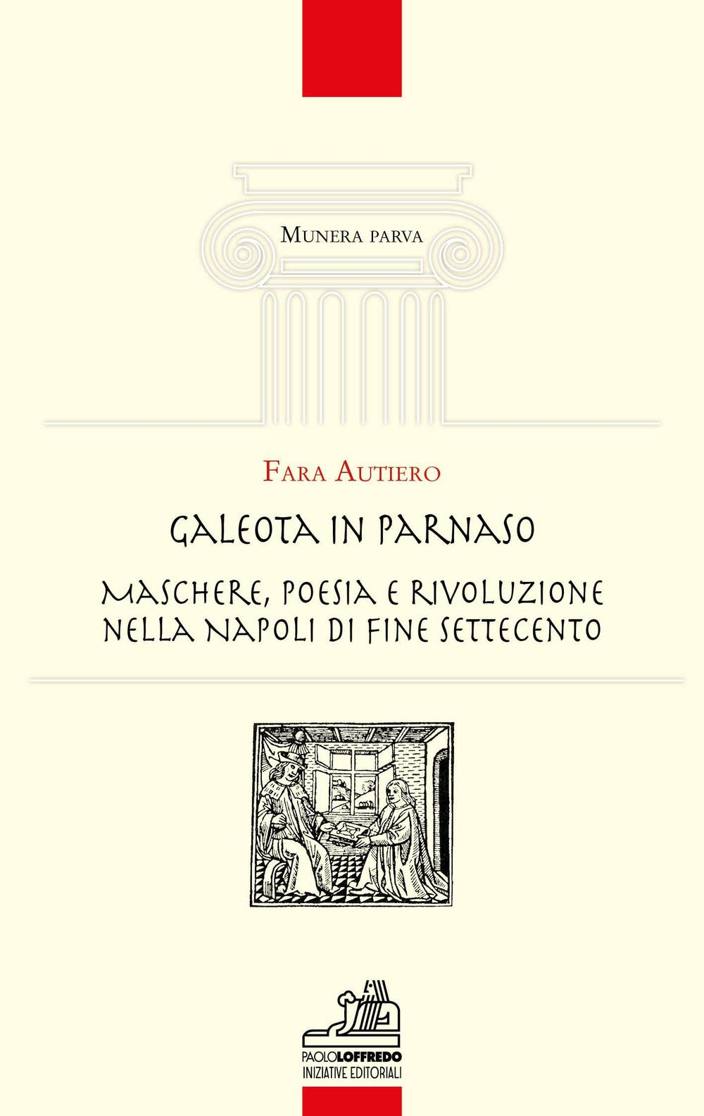 Image of Galeota in Parnaso. Maschere, poesia e rivoluzione nella Napoli di fine Settecento