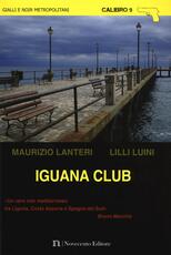 Libro Iguana club Maurizio Lanteri Lilli Luini