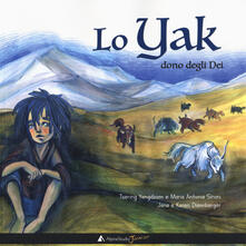 Lo yak, dono degli dei. Ediz. a colori.pdf