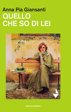 Libro Qullo che so di lei. Dedicato ad Anna Caggiano Anna Pia Giansanti