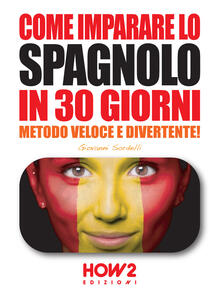 Come imparare lo spagnolo in 30 giorni.pdf