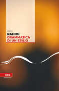 Libro Grammatica di un esilio Atiq Rahimi