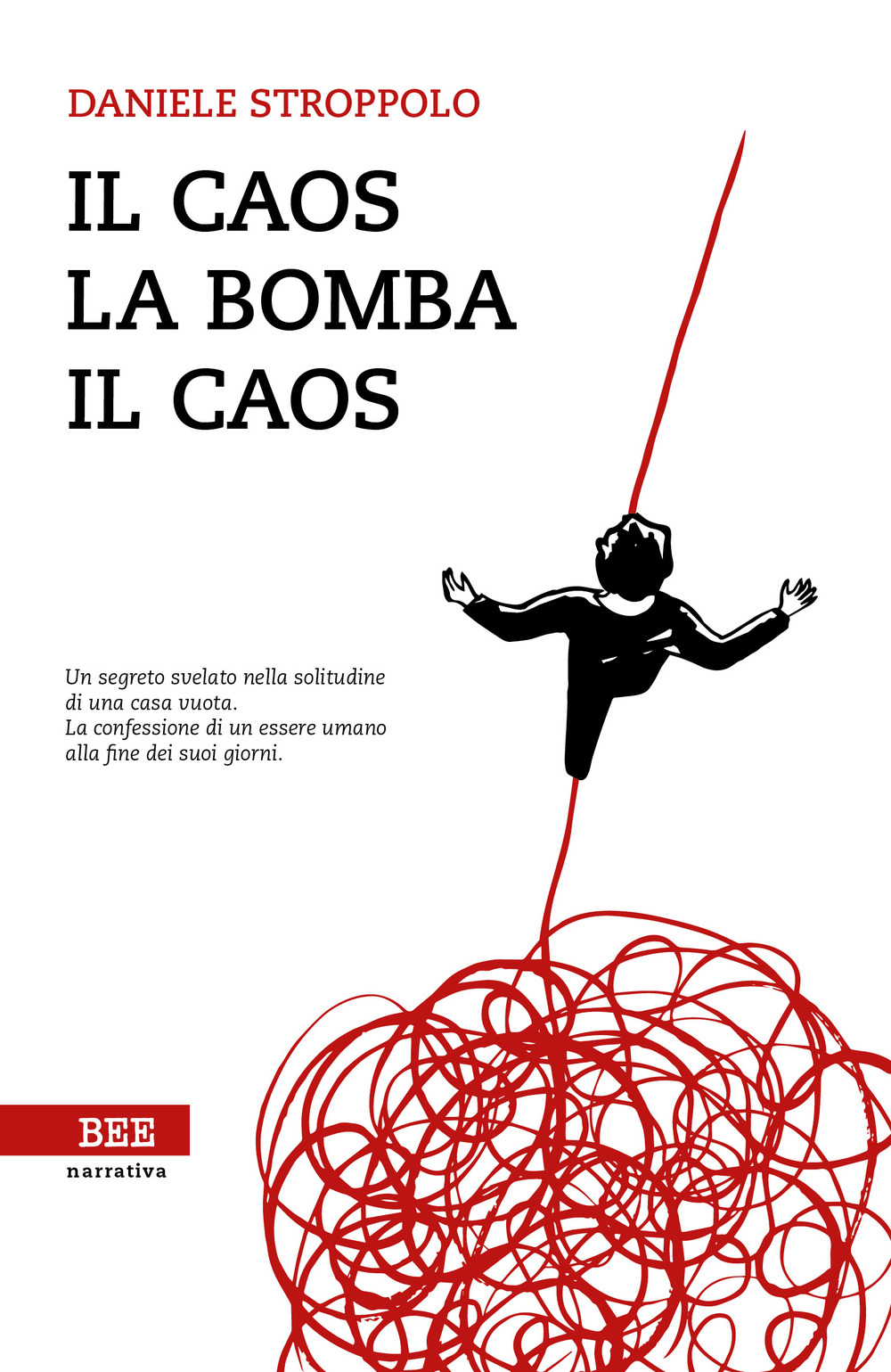 Image of Il caos, la bomba, il caos