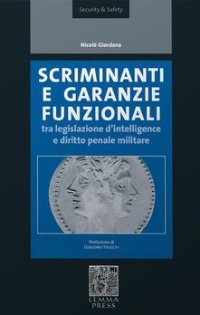 Scriminanti e garanzie funzionali tra diritto dintelligence e diritto penale militare.pdf