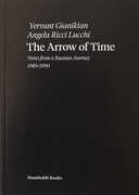 Libro The arrow of time Yervant Gianikian Angela Ricci Lucchi