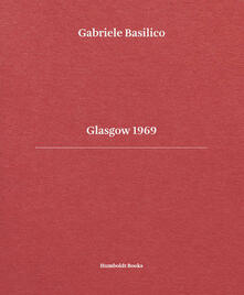 Gabriele Basilico. Glasgow 1969. Ediz. italiana e inglese.pdf