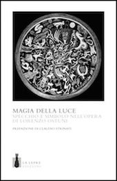 Copertina  Magia della luce : specchio e simbolo nell'opera di Lorenzo Ostuni