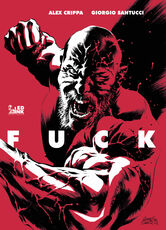 Libro Fuck Alex Crippa Giorgio Santucci