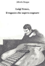 Libro Luigi Tenco, il ragazzo che sapeva sognare Alfredo Stoppa