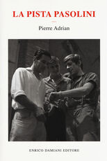 Libro La pista Pasolini Pierre Adrian
