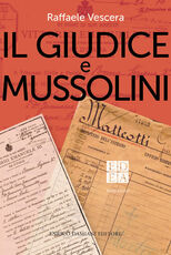 Libro Il giudice e Mussolini Raffaele Vescera